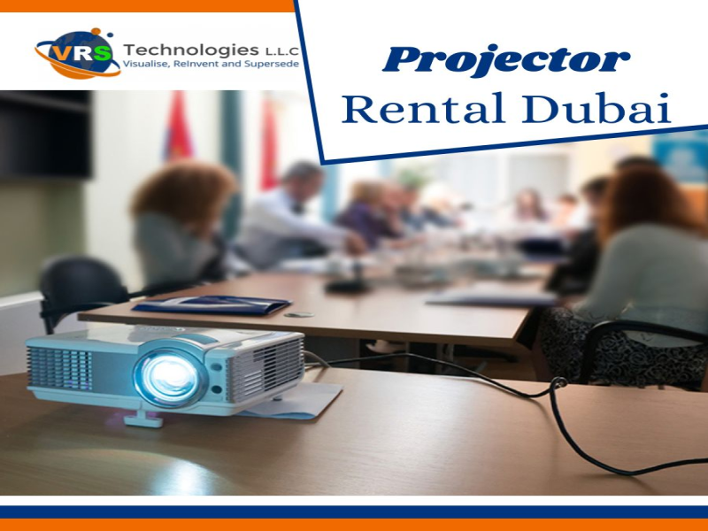 A Projector Rental in Dubai Requires a Few Considerations