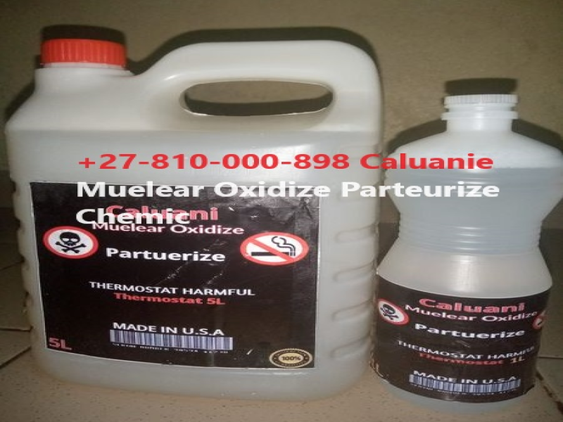 Quality Caluanie Muelear Oxidize Pasteurized Available In Stock +27810000898