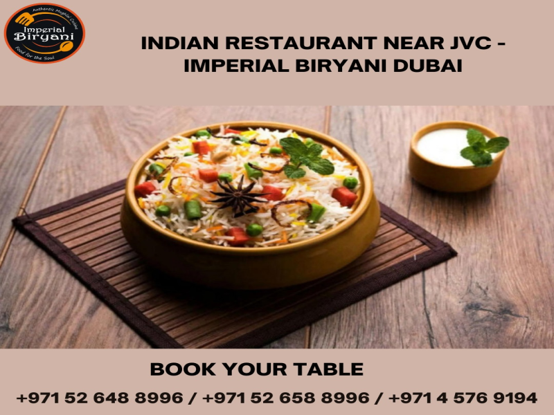 Indian Restaurant Near JVC: Imperial Biryani – Your Flavorful Neighbour