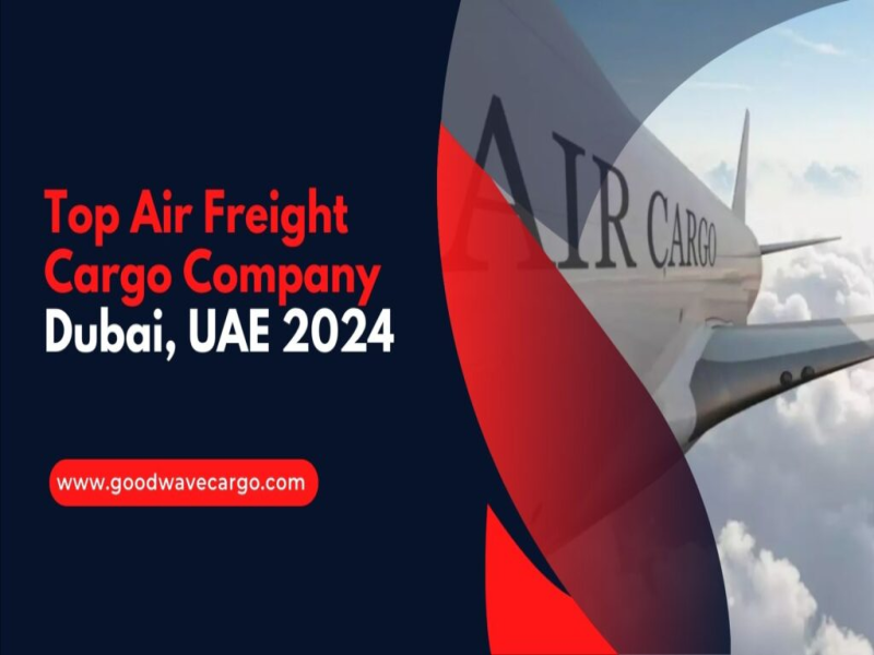 Air Freight Companies in Dubai - Good Wave Cargo