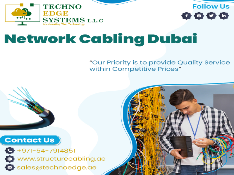 Reliable and Secured Network Cabling Services in Dubai, UAE