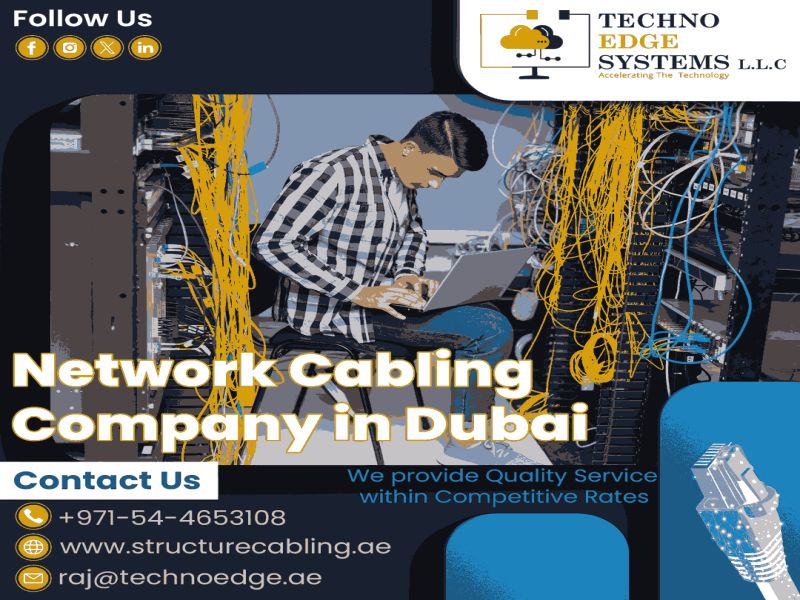 Upgrade Your Business with Customized Network Cabling in Dubai, UAE