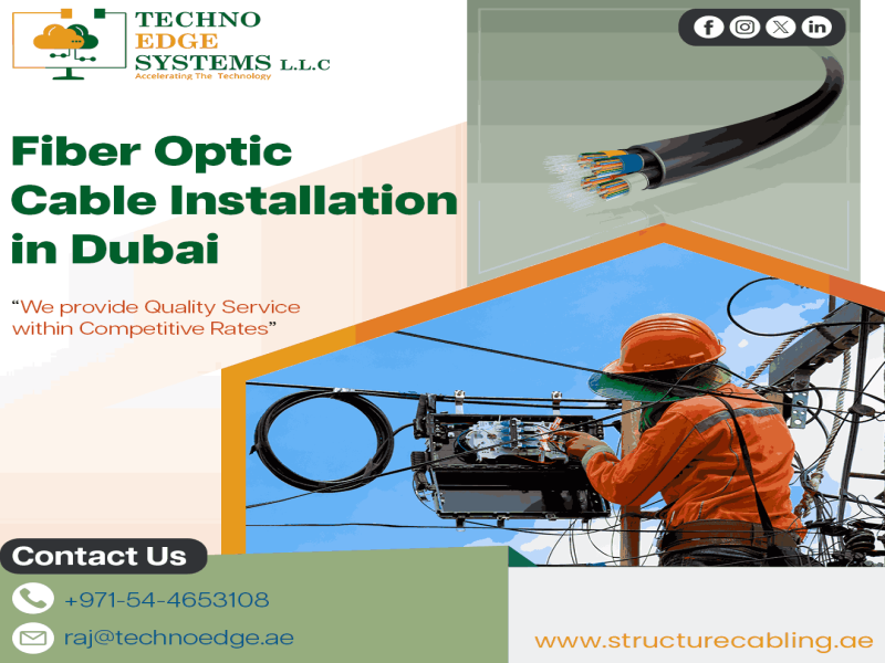 Why Fiber Optic Cable Installation in Dubai is reliable?