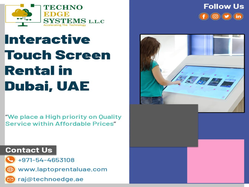 Why Techno Edge Systems is the Best Place for Touchscreen Rental in Dubai?