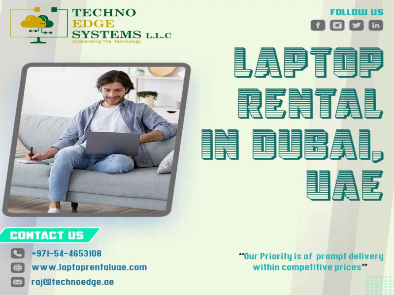 Techno Edge Systems Provide Top Brand Laptops for Rent in Dubai, UAE