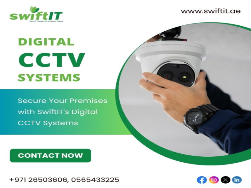 CCTV Maintenance, Keeping Your Security Systems in Top Shape - Swiftit.ae